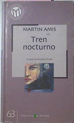 Tren nocturno | 77702 | Amis, Martin