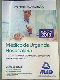 Médico de Urgencia Hospitalaria : test comentados de materias específicas para oposiciones | 160867 | Silva García, María del Carmen     .. et al.