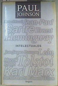 Intelectuales | 133675 | Johnson, Paul/Traducción, Clotilde Rezzan