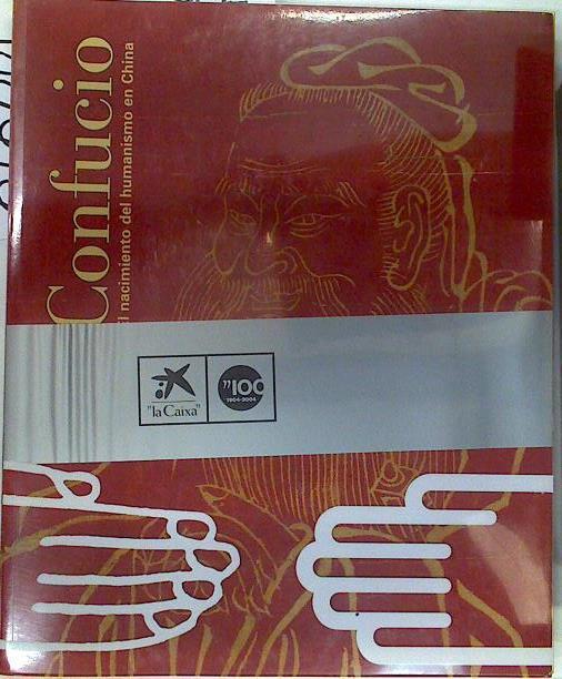 Confucio: el nacimiento del humanismo en China | 129917 | Fundación La Caixa