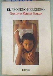 El pequeño heredero | 159691 | Martín Garzo, Gustavo