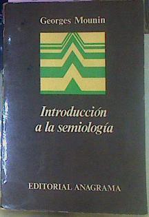 Introducción A La Semiología | 53563 | Mounin, Georges