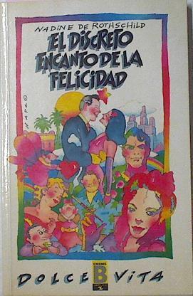 El Discreto Encanto De La Felicidad | 19721 | Rothschild Nadine D