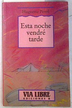 Esta noche vendré tarde | 71588 | Perol, Huguette