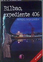 Bilbao, expediente 406 | 158676 | Manzisidor Txirapozu, Amaia