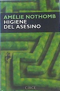 Higiene del asesino | 141958 | Nothomb, Amélie