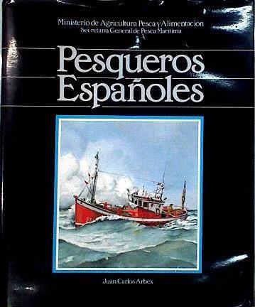 Pesqueros españoles | 143563 | Arbex, Juan Carlos