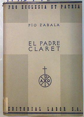 El padre Claret | 70859 | Zabala, Pio