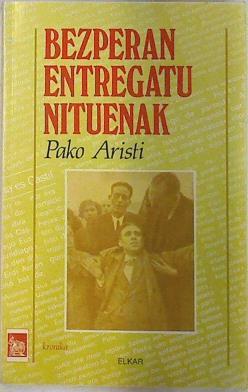 Bezperan entregatu nituenak | 133167 | Aristi Urtuzaga, Pako