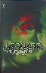 Tratamiento mortal | 149907 | Goldberg, Leonard