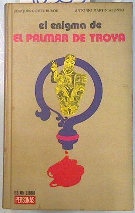 El enigma de El Palmar de Troya | 70553 | Gómez Burón, Joaquín/Martín Alonso, Antonio