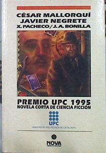 Premio Upc 1995 Novela Corta De Ciencia Ficción | 49375 | Mallorquí César Negrete Javier