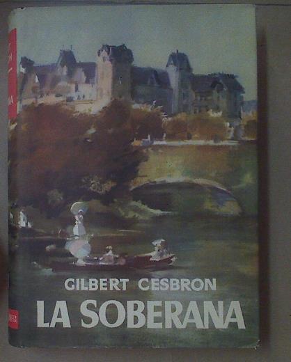 La soberana | 117715 | Gilbert Cesbron