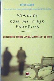 Martes con mi viejo profesor | 72878 | Albom, Mitch