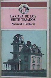 La Casa De Los Siete Tejados | 31410 | Hawthorne, Nathaniel