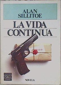 La Vida continúa | 150278 | Sillitoe, Alan