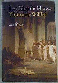 Los idus de marzo | 158059 | Wilder, Thornton (1897-1975)