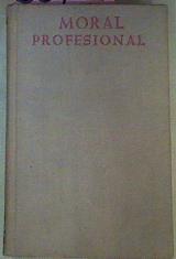 Tratado De Moral Profesional | 50762 | Peinador Navarro Antonio C.M.F