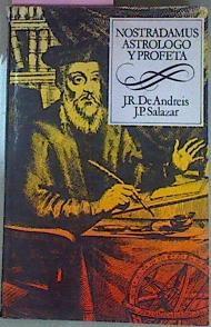 Nostradamus Astrologo Y Profeta | 55788 | De Andreis J R Salazar J P