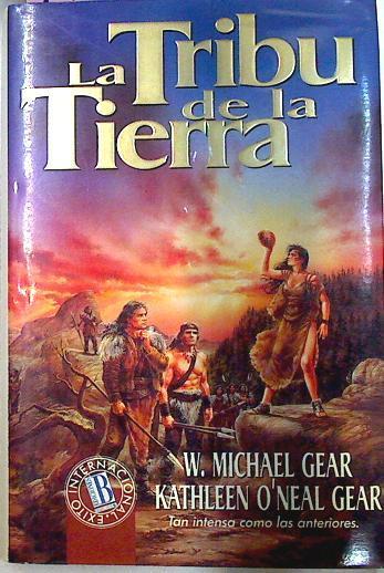 La tribu de la tierra | 71013 | Gear, W. Michel/Gear, Kathleen O'Neal