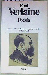 Poesía | 157195 | Verlaine, Paul/Traducción y notas, Carlos Pujol