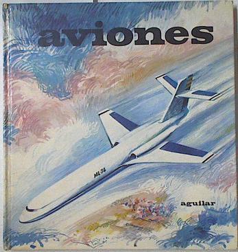 Aviones | 123634 | Jimenez-Landi Martínez, Antonio/Angel Badillo ( Ilustraciones)