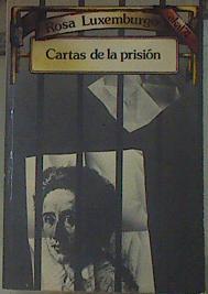 Cartas desde la prisión: cartas a Carlos Kautsky, Luisa Kautsky y Sonia Liebknecht | 103296 | Luxemburgo, Rosa