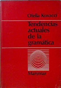 Tendencias actuales de la gramática | 147014 | Kovacci, Ofelia