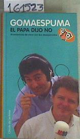 El Papa dijo no 15 entrevistas de amor con dos desesperados | 161523 | Gomaespuma