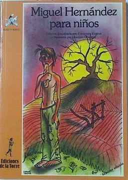Miguel Hernandez Para Niños | 37290 | Hernandez Miguel
