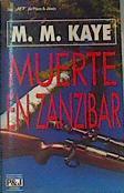 Muerte En Zanzibar | 30368 | Kaye, M. M.