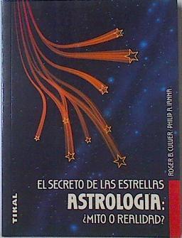 El secreto de las estrellas astrología mito o realidad | 69208 | Culver, Roger B/Ianna, Philip A