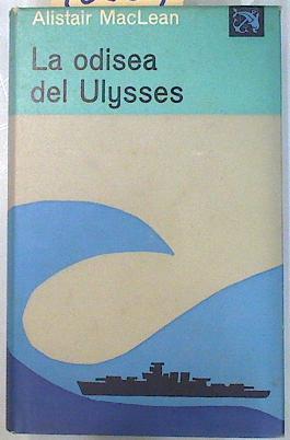 La odisea del Ulysses | 70569 | MacLean, Alistair