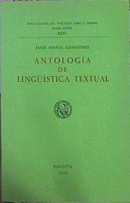 Antólogía De Lingüística Textual | 44287 | Bernal Leongómez Jaim