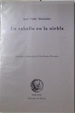 Un Caballo en la niebla Antología 1986 1989 | 127926 | Moutinho, José Viale