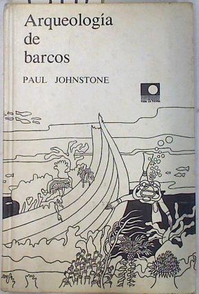 Arqueología de barcos | 73171 | Johnstone, Paul