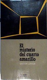 El misterio del cuarto amarillo | 142592 | Leroux, Gaston