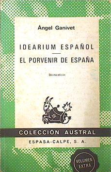 Idearium español. El porvenir de España | 152418 | Ganivet, Ángel