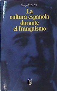 La Cultura Española Durante El Franquismo | 42657 | Equipo Reseña