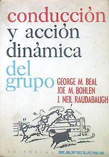 Conducción Y Acción Dinámica Del Grupo | 51702 | Bohlen, Joe/Beal, George