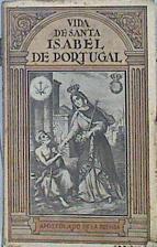 Vida de Santa Isabel, Reina de Portugal | 140729 | J. Le Brum ( Brun)