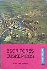 Escritores Euskericos Catálogo Bio Bibliográfico De Escritores Contemporaneos En Vasc | 48744 | San Martín Juan