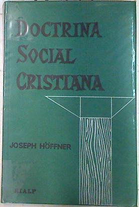 Doctrina social crisitiana | 72888 | Hoffner, Joseph