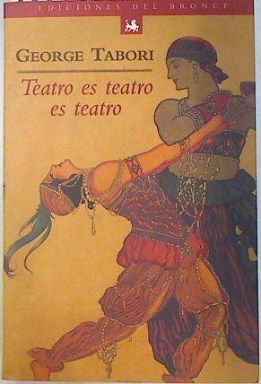 Teatro es teatro es teatro Seis piezas | 134272 | Tabori, George