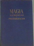 Enciclopedia de la magia, ilusionismo y prestidigitación | 166229 | Antonio de Armenteras