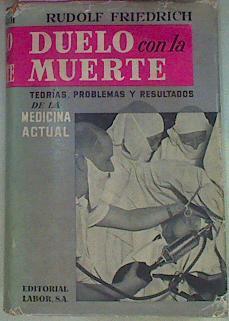 Duelo Con La Muerte Teorías Problemas Y Resultados De La Medicina Actual | 54939 | Friederich Rudolf