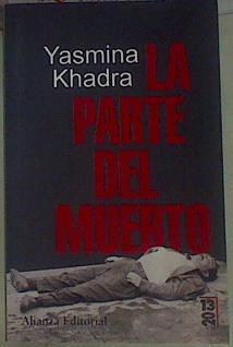 La parte del muerto | 154727 | Khadra, Yasmina