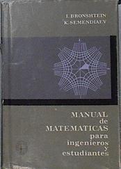 Manual de matemáticas para ingenieros y estudiantes | 132579 | Bronshtein, I./Semendiaev, K./Harding Rojas (Traducción), Inés/Aparicio (Traducción), Emiliano