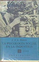 La Psicología Social En La Industria | 48897 | Brown J A C