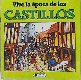 Vive la época de los castillos | 145763 | Gee, Robyn/ilustrado por, Rob McCaig Iain Ashman